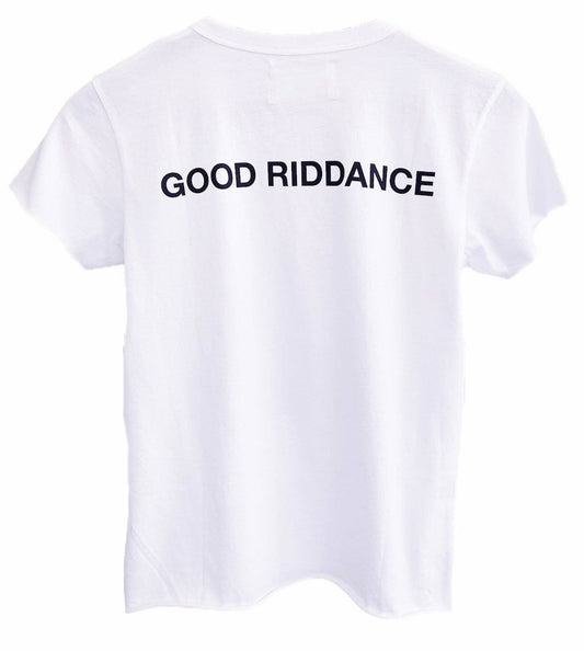 Good Riddance, Baby Girl Tee