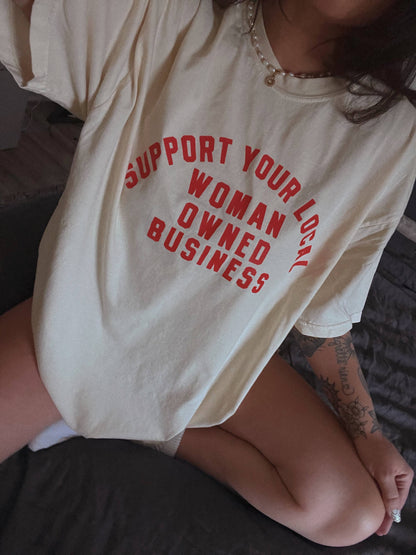 Support your local woman owned business graphic tee - Ivory