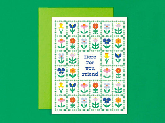 Flower Friends Forever • Here For You Encouragement Card