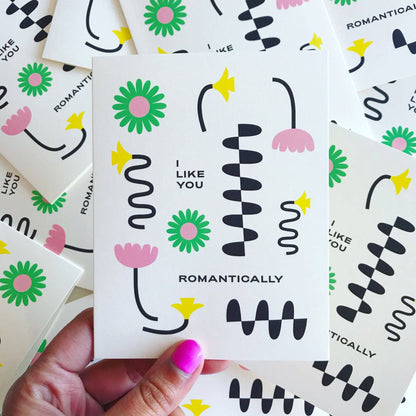 I Like You Romantically • Funny Floral Love Card