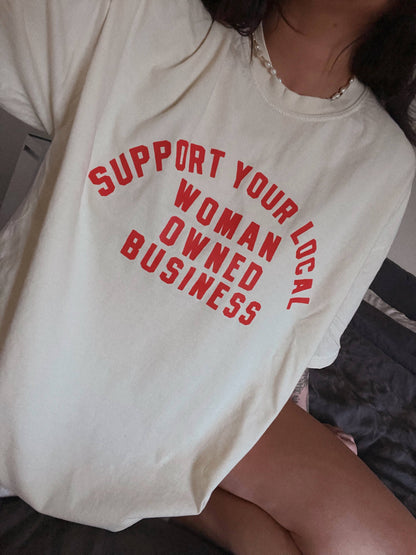 Support your local woman owned business graphic tee - Ivory