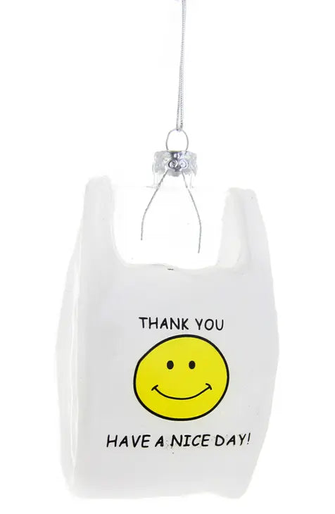 Thank You Have A Nice Day Ornament